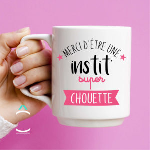 Mug – Merci d’être une instit super chouette