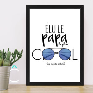 Cadre – Élu le papa le plus cool du monde