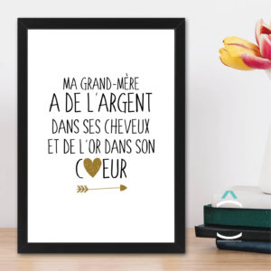 Cadre – Ma grand-mère a de l’argent dans ses cheveux et de l’or dans son coeur