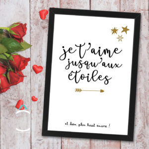 Cadre – Je t’aime jusqu’aux étoiles et bien plus haut encore!