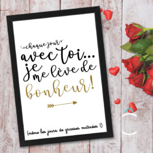 Cadre – Chaque jour avec toi… Je me lève de bonheur