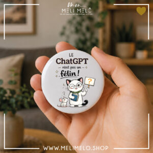 Badge, magnet et porte-clés humoristique chat – Le ChatGPT n&rsquo;est pas un félin