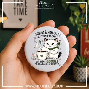Badge, magnet et porte-clés humoristique chat – Touche à mon chat et tu verras s&rsquo;il y a une vie après la mort