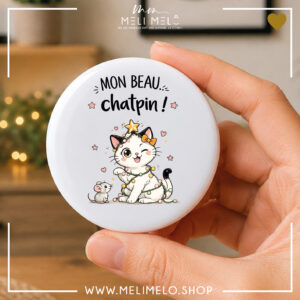 Badge, magnet et porte-clés humoristique chat – Mon beau chatpin
