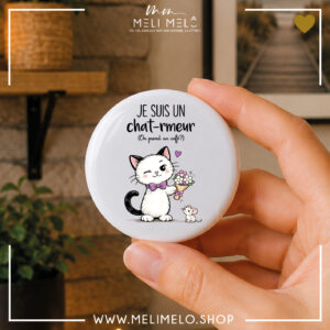 Badge, magnet et porte-clés humoristique chat – Je suis un chat-rmeur