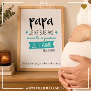 Cadre – Papa, je ne suis pas encore là et pourtant je t&rsquo;aime déjà si fort