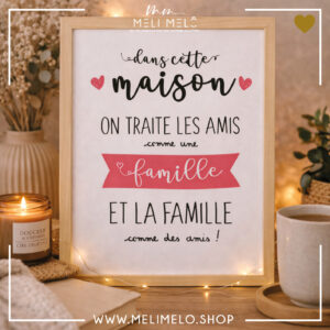 Cadre – Dans cette maison on traite les amis comme une famille et la famille comme des amis !