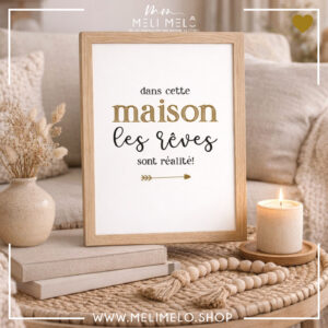 Cadre – Dans cette maison, les rêves sont réalité