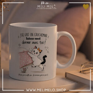 Mug – J&rsquo;ai fait un cauchemar, laisse-moi dormir avec toi!