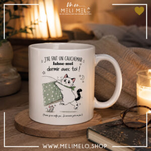 Mug – J&rsquo;ai fait un cauchemar, laisse-moi dormir avec toi!