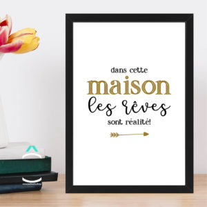 Cadre – Dans cette maison, les rêves sont réalité