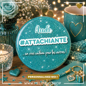 #attachiante …un vrai cadeau pour les autres!
