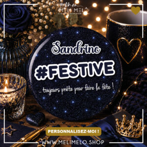 #festive …toujours prête à faire la fête!