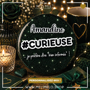 #curieuse …Je préfère dire « bien informée »!