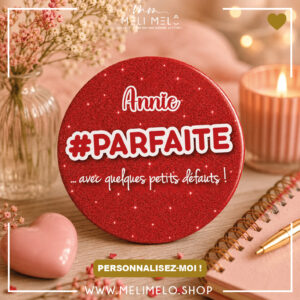 #parfaite …avec quelques petits défauts