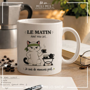 Mug – Le matin avant mon café, je suis de mauvais poil