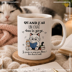 Mug – Quand j&rsquo;ai un chat dans la gorge…