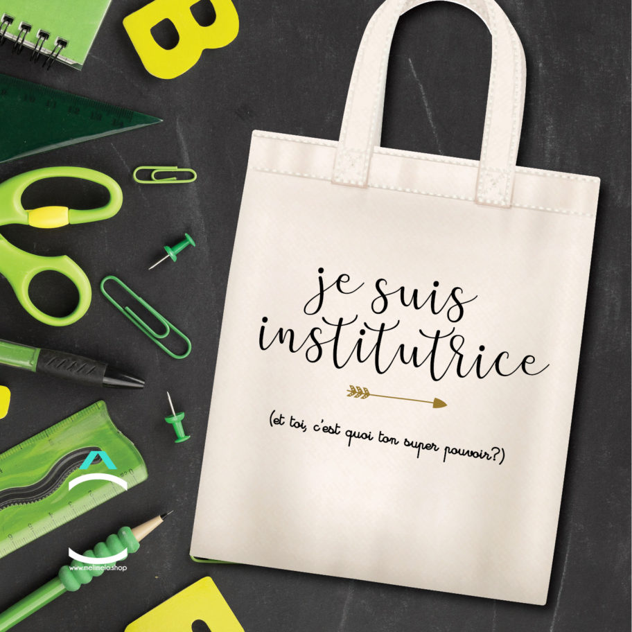 Totebag Je suis instit. Et toi? C’est quoi ton super pouvoir? Méli — free download