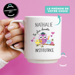 Mug personnalisable – La/Le plus chouette instit