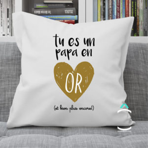 Coussin – Tu es un papa en or