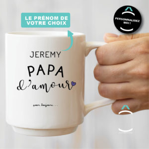 Mug personnalisable – Papa d’amour