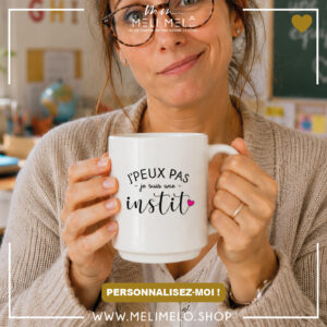 Mug – J&rsquo;peux pas, je suis une instit