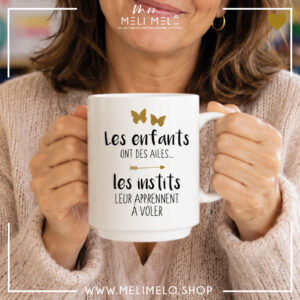 Mug – Les enfants ont des ailes. Les instits les aident à voler