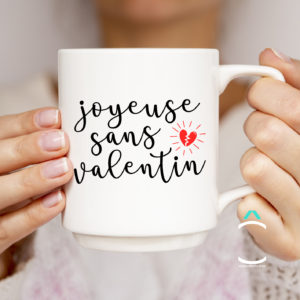 Mug – Joyeuse Sans Valentin