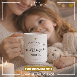 Mug personnalisable – La petite pause café de ma marraine adorée
