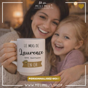 Mug personnalisable – Le mug d&rsquo;une marraine en or