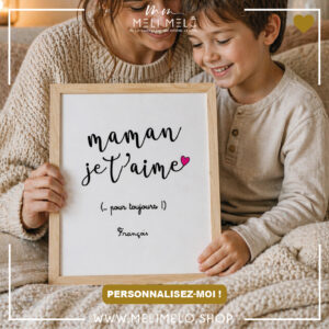Cadre personnalisable – Maman je t&rsquo;aime/nous t&rsquo;aimons (pour toujours)