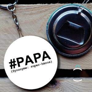 Porte-clés décapsuleur – #Papa (synonyme: super héros)