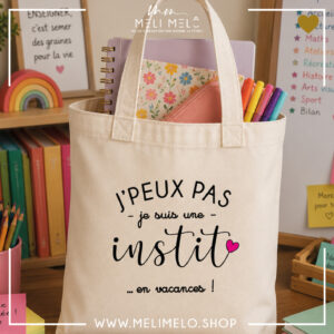 Tote-bag – J&rsquo;peux pas, je suis une instit en vacances!