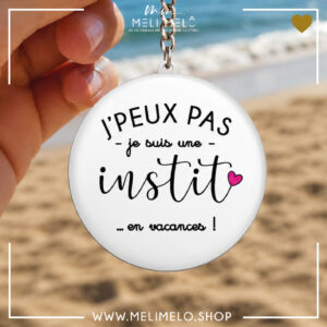 J&rsquo;peux pas, je suis une instit en vacances!