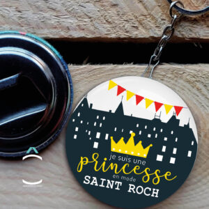 Porte-clés décapsuleur – Je suis une princesse en mode Saint Roch