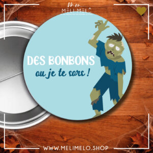 Badge – Des bonbons ou je te sors !