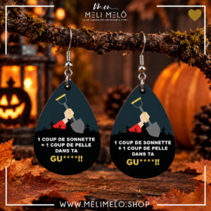 Boucles d&rsquo;oreilles – 1 coup de sonnette = 1 coup de pelle dans ta gu****!!