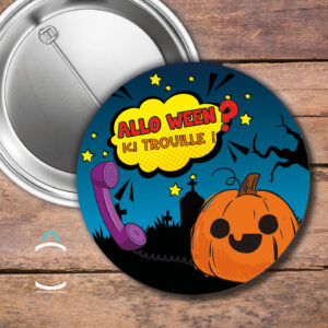 Badge – Allo Ween? Ici Trouille !