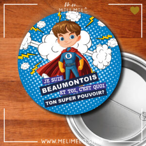 Je suis Beaumontois. Et toi, c&rsquo;est quoi ton super pouvoir?