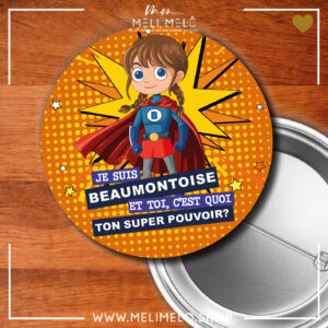 Je suis Beaumontoise. Et toi, c&rsquo;est quoi ton super-pouvoir?