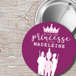 Je suis une princesse en mode Madeleine!