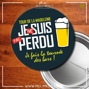 La Madeleine – Je ne suis pas perdu, je fais la tournée des bars