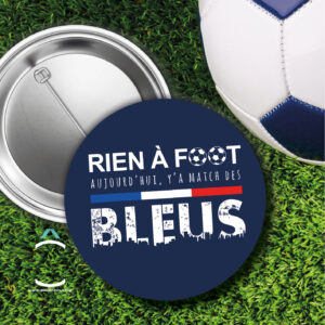 Rien à foot. Aujourd’hui, y’a match des bleus