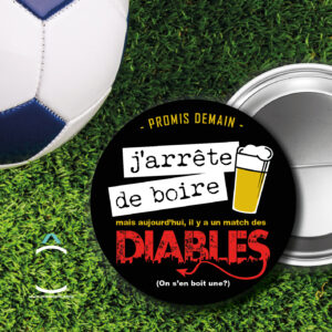 Promis demain j’arrête de boire mais aujourd’hui il y a un match des Diables