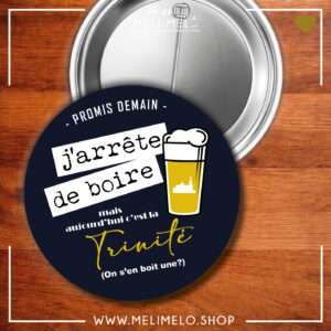 Promis demain j&rsquo;arrête de boire mais aujourd&rsquo;hui c&rsquo;est la Trinité