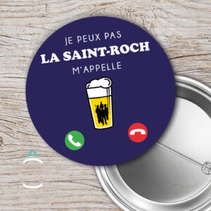 Je peux pas, la Saint-Roch m’appelle