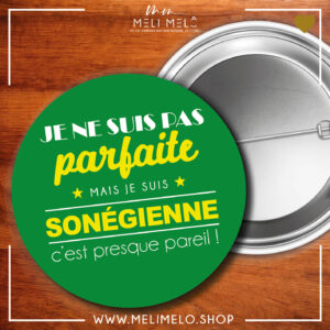 Je ne suis pas parfait(e) mais je suis sonégien(ne) c&rsquo;est presque pareil