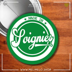 Made in Soignies
