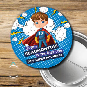 Je suis Beaumontois. Et toi, c’est quoi ton super pouvoir?