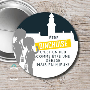 Etre binchois(e) c&rsquo;est un peu comme être un dieu/une déesse mais en mieux!